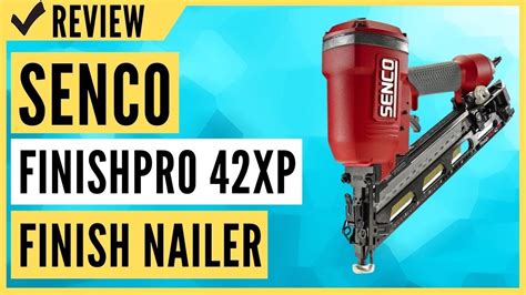 Senco 4g0001n Finishpro 42xp Finish Nailer Review Youtube