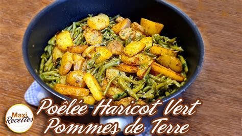 Recette de haricots verts et pommes de terre un délicieux plat à