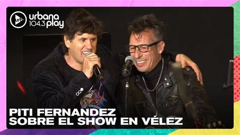 Piti Fern Ndez Sobre El Momento Con Ciro En V Lez Ese Abrazo Recuper