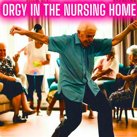 Orgy In The Nursing Home Single By Granny Panties Spotify