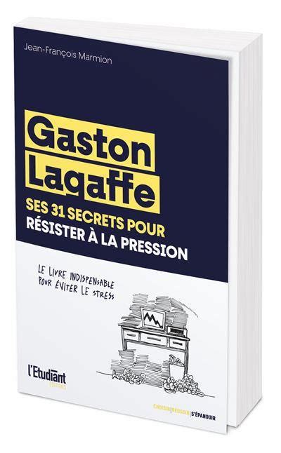 Livre Gaston Lagaffe ses 31 secrets pour résister à la pression