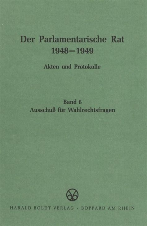 Der Parlamentarische Rat 1948 1949 Ausschuß für Wahlrechtsfragen