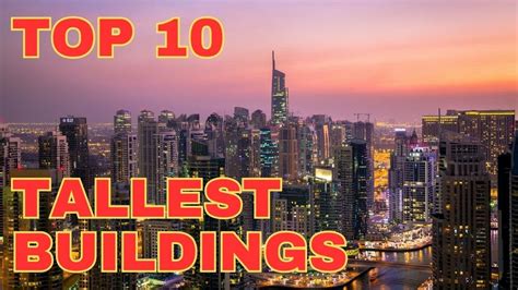 Top 10 Tallest Buildings Worlds Tallest Buildings 2023 Youtube