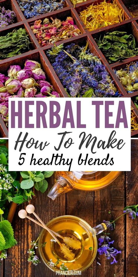 Diy Herbal Tea Blends You Need To Try Prancier Herbal Tea Recipes