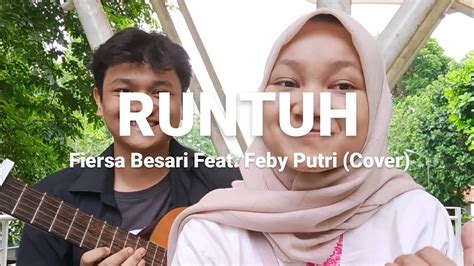 Runtuh Fiersa Besari Feat Feby Putri Cover By Zidan Apple Youtube