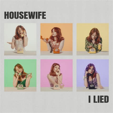 Housewife I Lied Lyrics Genius Lyrics