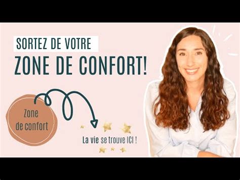 Comment Sortir De Sa Zone De Confort Mes Astuces Pour Enfin Oser