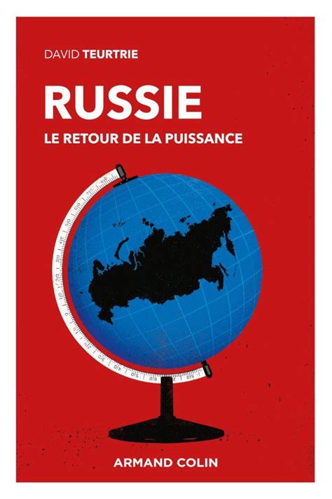 Livre Russie Le Retour De La Puissance De David Teurtrie