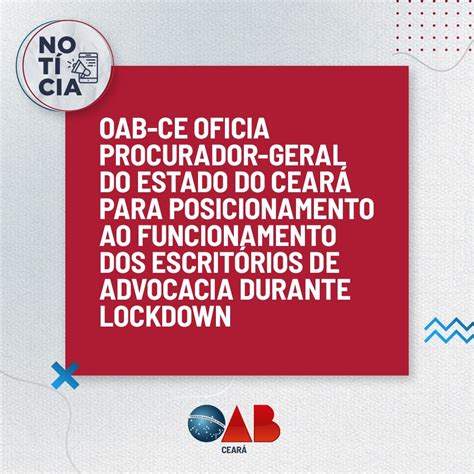 Oab Ce Oficia Procurador Geral Do Estado Do Cear Para Posicionamento