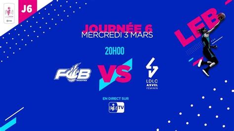 Live Flammes Carolo Vs Ldlc Lyon Asvel Mercredi H Lfb J