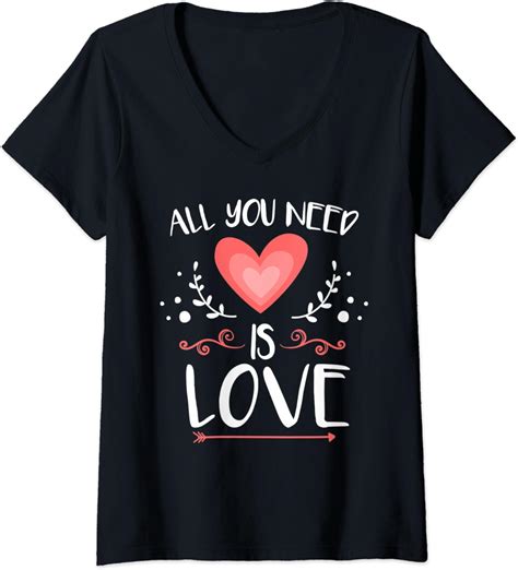 Womens All You Need Is Love Valentines Day V Neck T Shirt