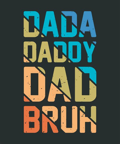 Dada Daddy Dad Bruh Funny Fathers T Shirt Design 23627907 Vector Art