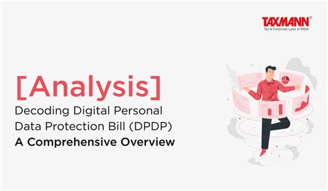 [analysis] Decoding Digital Personal Data Protection Bill Dpdp A