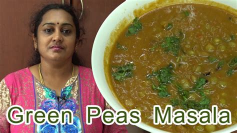 Green Peas Masala By Gobi Sudha Side Dish For Chapati Parotta