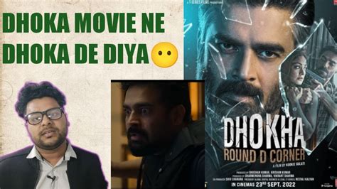 DHOKHA Round D Corner Movie Review Sidharth Bhardwaj YouTube