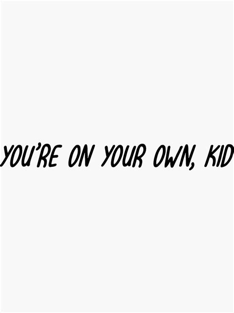 "taylor swift— midnights - youre on your own, kid lyrics" Sticker for Sale by annagcrow | Redbubble