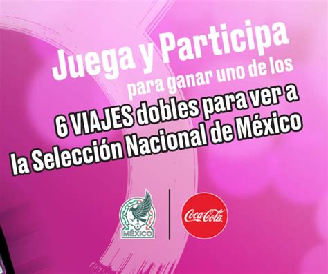 Ganapromo on Twitter Promoción Selecciona2 Coca Cola Gana viaje a la