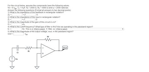 Solved For The Circuit Below Assume The Components Have The Chegg