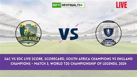 Sac Vs Edc Live Score Scorecard South Africa Champions Vs England