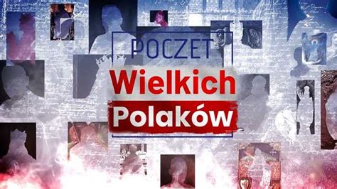 Poczet Wielkich Polak W Nowy Program W Telewizji Trwam Satinfo Pl