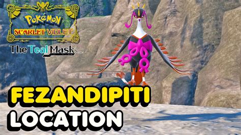 Pokemon Scarlet Violet Fezandipiti Location The Teal Mask DLC