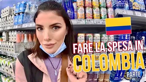 Cosa Vendono I Supermercati In Colombia E Quanto Si Spende Youtube