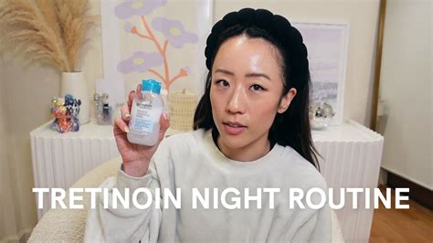 Tretinoin Nighttime Skincare Routine How To Minimize Irritation