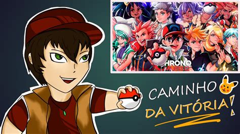 É CLARO QUE IA TER ELE Campeões Pokémon CAMINHO DA VITÓRIA