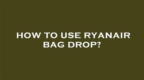 How To Use Ryanair Bag Drop YouTube