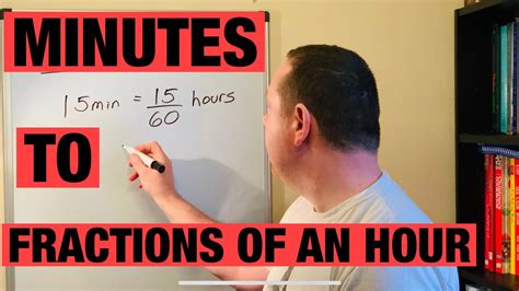 How To Convert Minutes Into Fractions Of An Hour Youtube