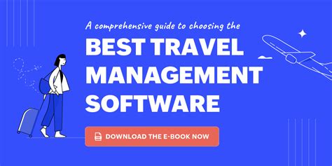 A Comprehensive Guide To Choosing The Best Travel Management Software