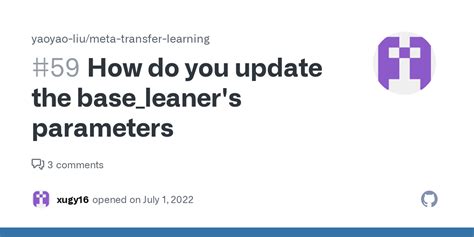 How Do You Update The Base Leaner S Parameters Issue 59 Yaoyao Liu