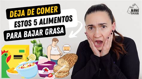 5 ALIMENTOS QUE DEBES EVITAR SI QUIERES PERDER GRASA ABDOMINAL Manu