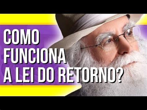 Waldo Vieira Lei Do Retorno Como Funciona A Lei Do Retorno