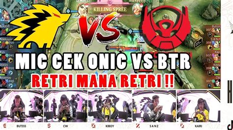 Full Mic Check Onic Esports Vs Bigetron Alpha Playoffs Mpl Id Season