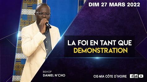 BISHOP DANIEL N CHO LA FOI EN TANT QUE DÉMONSTRATION 27 03 2022