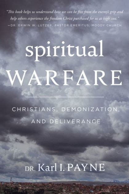 Spiritual Warfare Christians Demonization And Deliverance By Karl Payne Paperback Barnes