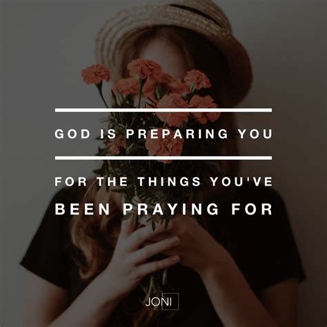 God Is Preparing You For The Things Youve Been Praying For [daystar