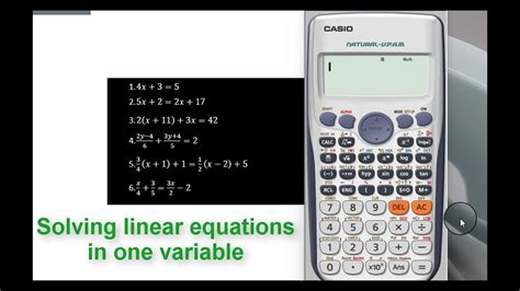 003 Solving Linear Equations In One Variable Using Casio Fx 991 Es Plus Youtube