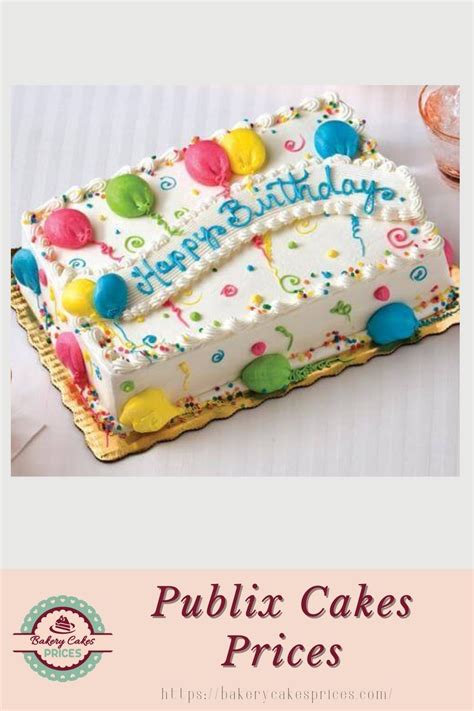 Celebrate With Delicious Publix Cakes