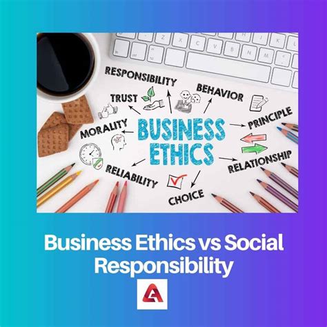 Business Ethics Vs Social Responsibility Difference And Comparison