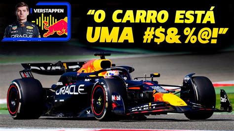 VERSTAPPEN RECLAMA MUITO DE PROBLEMAS E FALTA DE DESEMPENHO DO RB20