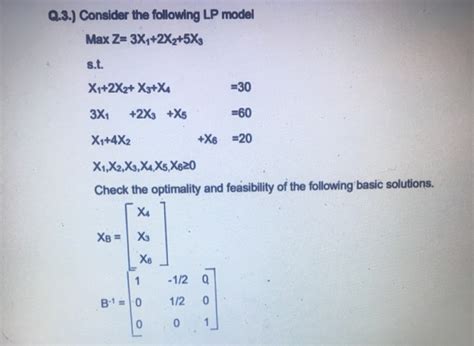 Solved Q 3 Consider The Following Lp Model Max Z