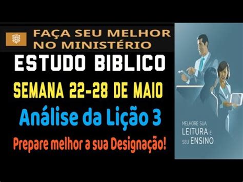 Estudo Biblico Faça Seu Melhor no Ministério Semana 22 28 de Maio 2023