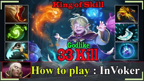 Godlike Invoker Midlane Ez Game 33 Kill King Of Skill Dota 2