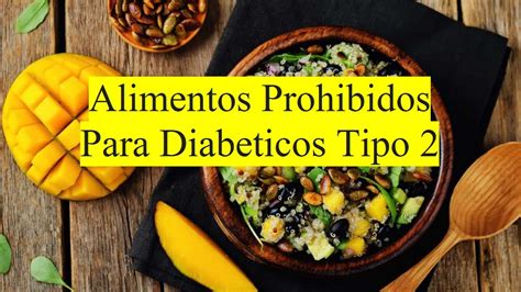 Alimentos Prohibidos Para Diabéticos Tipo 2 YouTube