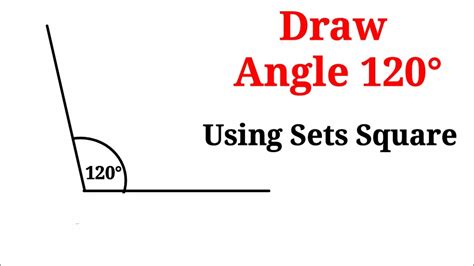 How To Construct 120° Angle Using Sets Square Shsirclasses Youtube