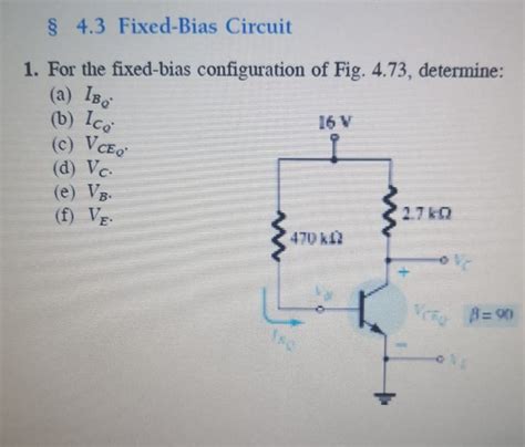 Solved 4 3 Fixed Bias Circuit 1 For The Fixed Bias Chegg