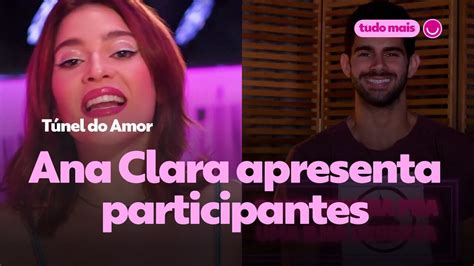 V Deo Ana Clara Apresenta Participantes Do T Nel Do Amor Tv