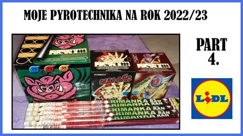 Moje Pyrotechnika Na Rok 2022 23 Part 4 LIDL YouTube